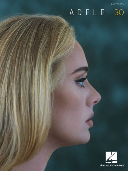 Adele - 30: Easy Piano Songbook with Lyrics