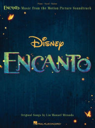 Title: Encanto: Music from the Motion Picture Soundtrack Arranged for Piano/Vocal/Guitar with Color Photos!, Author: Lin-Manuel Miranda