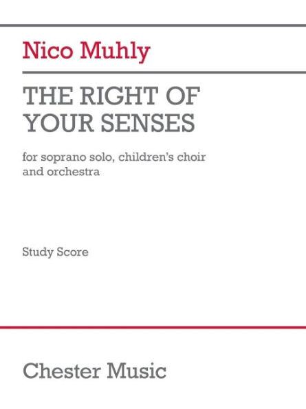 The Right Of Your Senses (Study Score): for Soprano Solo, Children's Choir and Orchestra