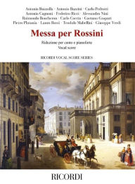 Title: Messa Per Rossini Vocal Score Reduction for Voice and Piano, Author: Hal Leonard Corp.