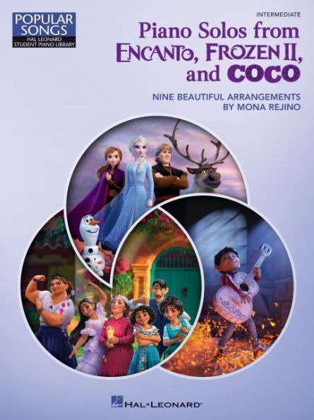 Piano Solos from Encanto, Frozen II, and Coco: Nine Beautiful Intermediate Arrangements by Mona Rejino - Hal Leonard Student Piano Library Popular Songs Series