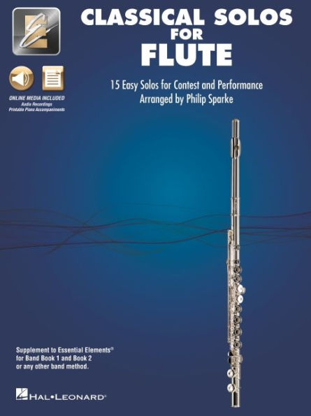 Classical Solos for Flute: 15 Easy Solos for Contest and Performance with Online Audio & Printable Piano Accompaniments