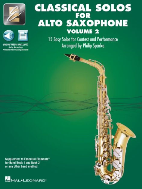 Essential Elements Classical Solos for Alto Sax - Volume 2: 15 Easy ...