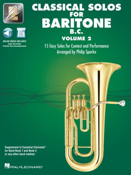 Essential Elements Classical Solos for Baritone B.C. - Volume 2: 15 Easy Solos for Contest & Performance with Online Audio & Printable Piano Accompaniments
