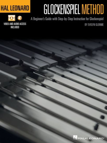Hal Leonard Glockenspiel Method: A Beginner's Guide with Step-by-Step Instruction for Glockenspiel with Online Access to Audio and Video Files