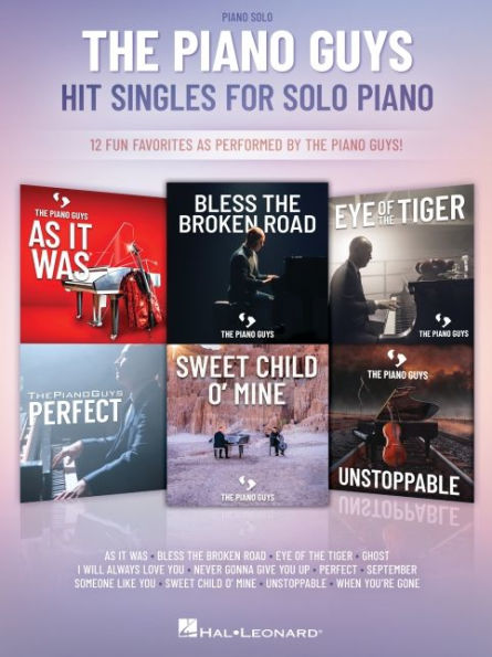 The Piano Guys Hit Singles for Piano Solo: 12 Fun Favorites as Performed by the Piano Guys!