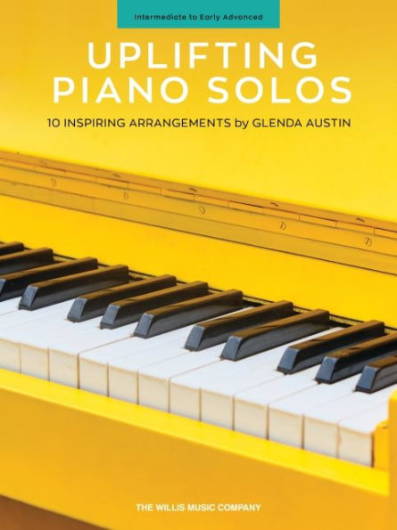 Uplifting Piano Solos: 10 Inspiring Arrangements by Glenda Austin