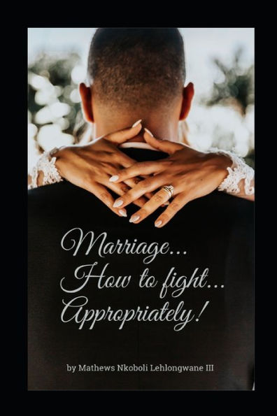 Marriage...How to fight...Appropriately!