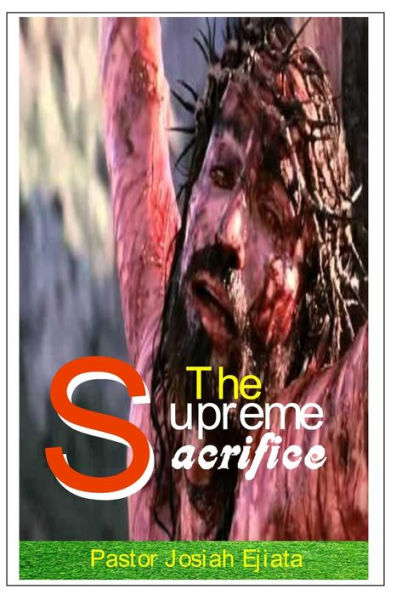 THE SUPREME SACRIFICE