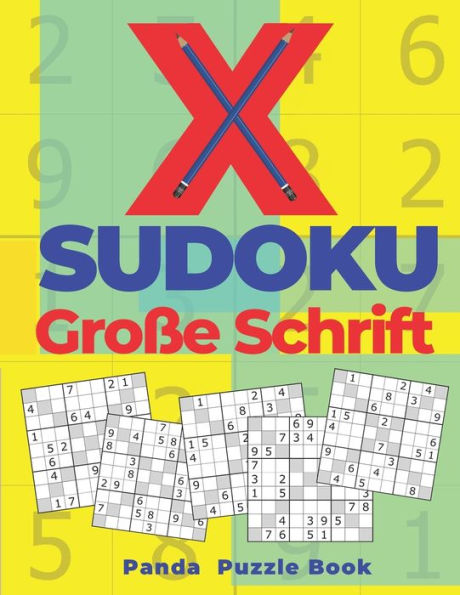 X Sudoku Große Schrift: Sudoku Irregular - Rätselbuch In Großdruck
