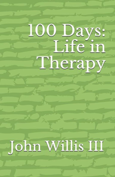 100 Days: Life In Therapy