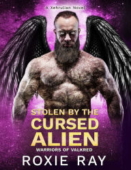 Title: Stolen By The Cursed Alien: A SciFi Alien Romance, Author: Roxie Ray