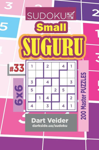 Sudoku Small Suguru - 200 Master Puzzles 6x6 (Volume 33)