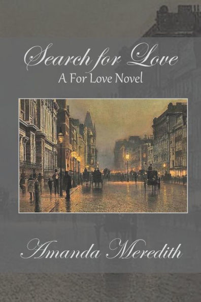 Search For Love: A For Love Novel