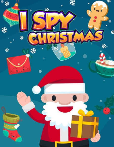 I Spy Christmas: A Fun Puzzle Book of Picture Riddles For Kids (I Spy Game and Coloring in Large Pages 8.5x11 inch)