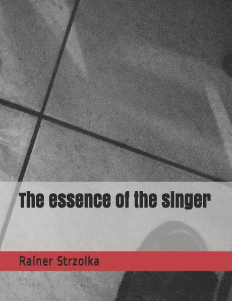 The essence of the singer