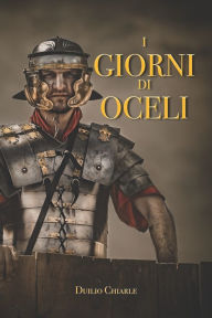 Title: I giorni di Oceli, Author: Duilio Chiarle