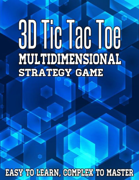 3D Tic Tac Toe Multidimensional Strategy Game: Advanced Version of ...