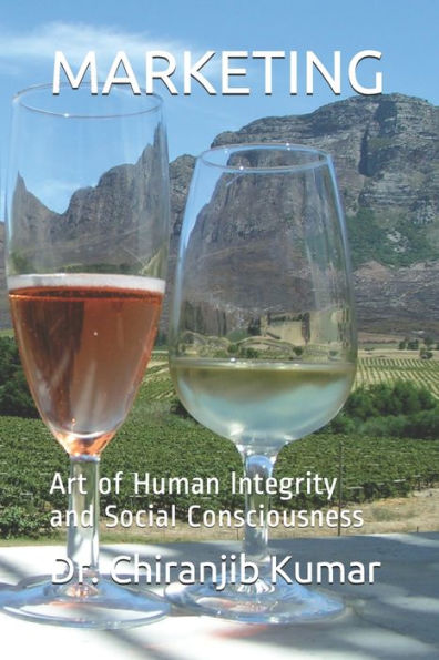 MARKETING: Art of Human lntegrity and Social Consciousness