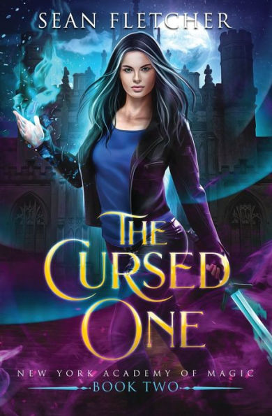 The Cursed One (New York Academy of Magic Book 2)