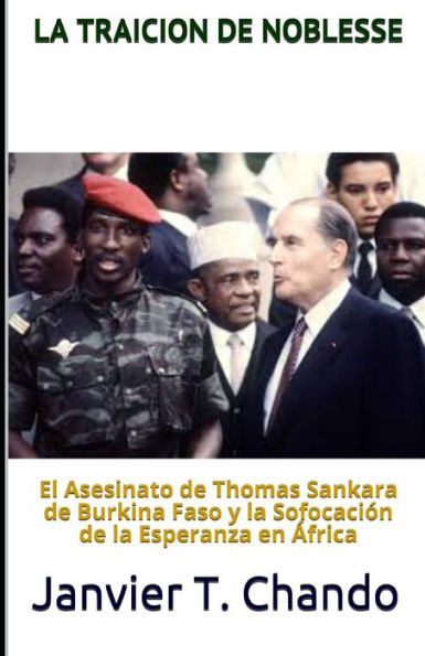 LA TRAICION DE NOBLESSE: El asesinato de Thomas Sankara de Burkina Faso y la sofocación de la esperanza en África