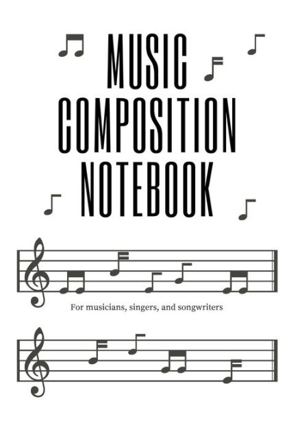 Music Composition Notebook by Stan Jacobs, Paperback | Barnes & Noble®