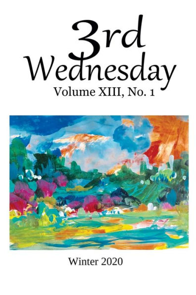 3rd Wednesday Magazine: Vokume XIII, Number 1