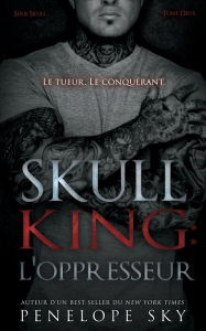Title: Skull King: L'oppresseur, Author: Penelope Sky