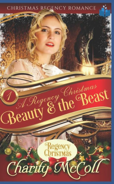 Beauty & the Beast: A Regency Romance