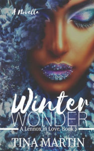 Title: Winter Wonder, Author: Tina Martin