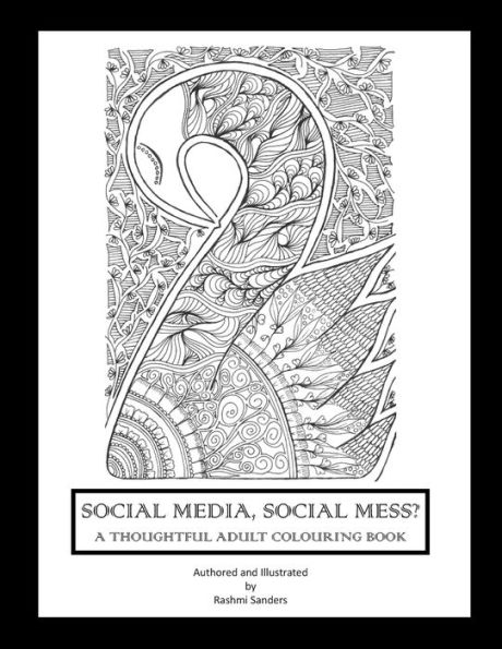 Social Media, Social Mess?: A Thoughtful Adult Colouring Book