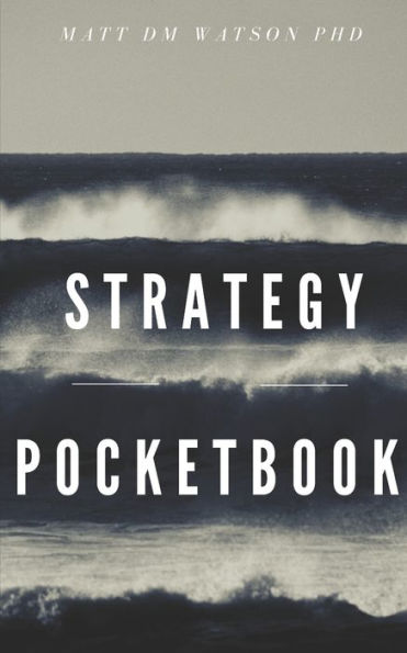 Strategy Pocketbook: Building a Strategy for Tomorrow's Organization