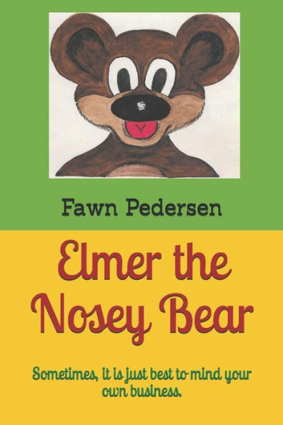 Elmer the Nosey Bear