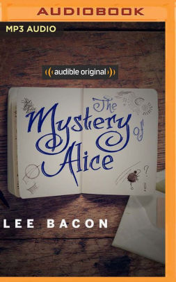 the mystery of alice lee bacon