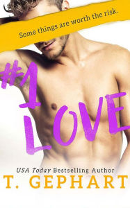 Title: #1 Love, Author: T. Gephart