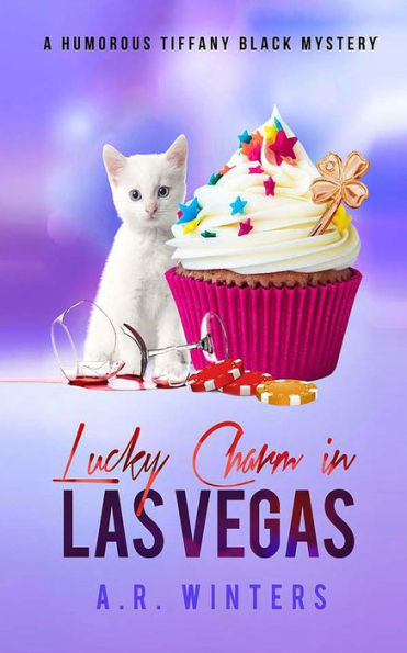 Lucky Charm in Las Vegas: A Humorous Tiffany Black Mystery