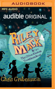 Title: Riley Mack and the Other Known Troublemakers, Author: Chris Grabenstein