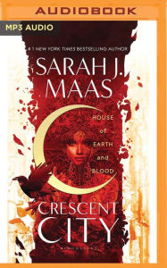 House of Earth and Blood (Crescent City Series #1)