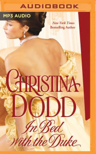 Title: In Bed with the Duke, Author: Christina Dodd