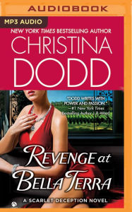 Title: Revenge at Bella Terra: A Scarlet Deception Novel, Author: Christina Dodd