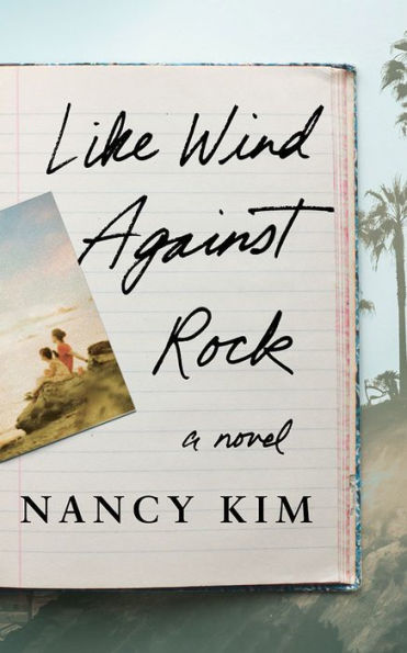 Like Wind Against Rock: A Novel