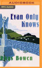 Evan Only Knows (Constable Evans Series #7)
