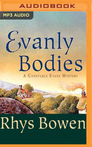 Title: Evanly Bodies (Constable Evans Series #10), Author: Rhys Bowen