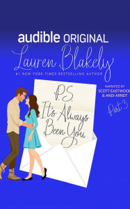 Title: P.S. It's Always Been You: Part 3, Author: Lauren Blakely