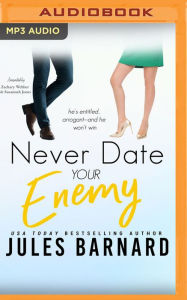 Title: Never Date Your Enemy, Author: Jules Barnard