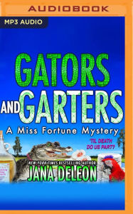 Title: Gators and Garters, Author: Jana DeLeon