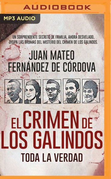 El crimen de los Galindos. Toda la verdad (Narracion en Castellano)