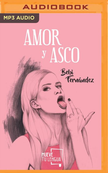 Amor y Asco (Narracion en Castellano)