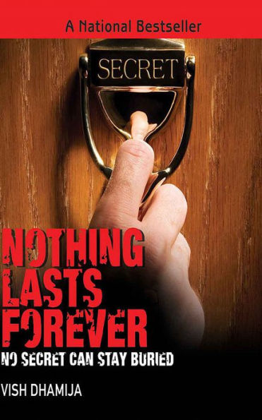 Nothing Lasts Forever: No secret can stay buried.