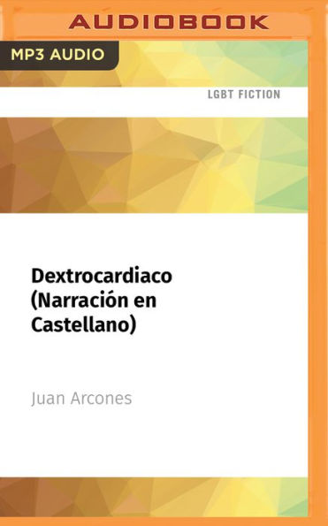 Dextrocardiaco (Narracion en Castellano)